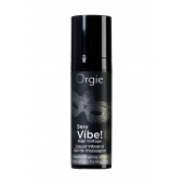 Гель для массажа ORGIE Sexy Vibe High Voltage с эффектом вибрации - 15 мл. - ORGIE - купить с доставкой в Братске