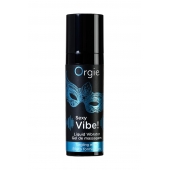 Гель для массажа ORGIE Sexy Vibe Liquid Vibrator с эффектом вибрации - 15 мл. - ORGIE - купить с доставкой в Братске