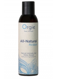 Интимный гель на водной основе Orgie All-Natural Acqua - 150 мл. - ORGIE - купить с доставкой в Братске