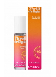 Возбуждающий гель Thrill Delight - 10 мл. - Love to Love - купить с доставкой в Братске