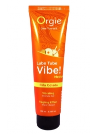 Гель с эффектом вибрации Lube Tube Vibe Medium Pina Colada - 100 мл. - ORGIE - купить с доставкой в Братске